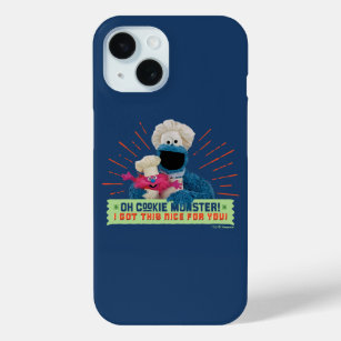 Oh Cookie Monster! I Got This Nice For You iPhone 15 Case