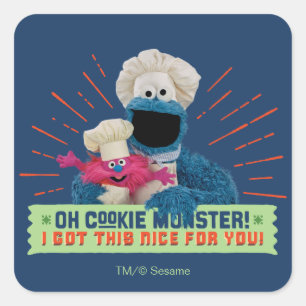 Oh Cookie Monster! I Got This Nice For You Square Sticker