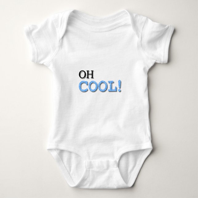 Oh Cool Text Baby Bodysuit (Front)