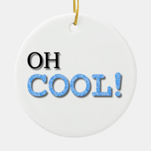 Oh Cool Text Ceramic Tree Decoration