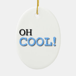 Oh Cool Text Ceramic Tree Decoration