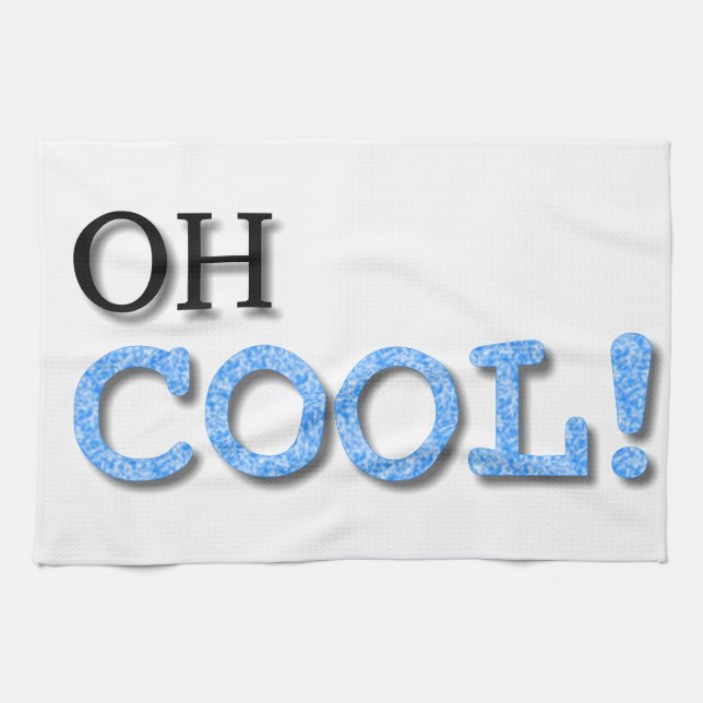 Oh Cool Text Tea Towel (Horizontal)