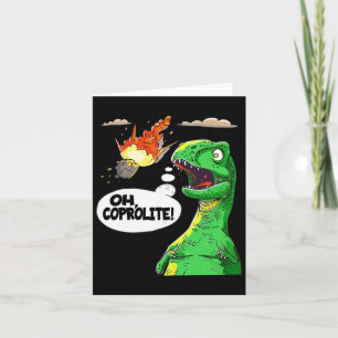 Oh Coprolite Paleontology's Humour Funny Dinosaur  Card
