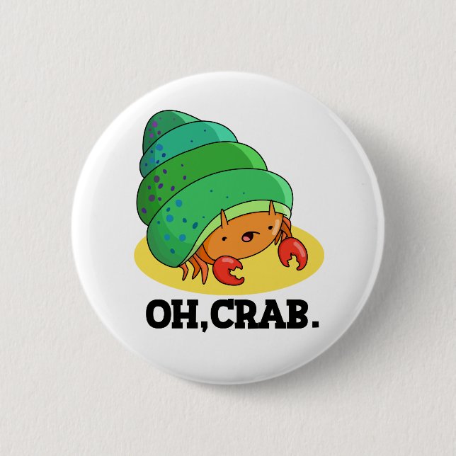 Oh Crab Funny Crab Phrase Pun  6 Cm Round Badge (Front)