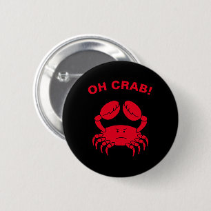 Oh Crab Funny Marine Life Sea Animal Crabby Pun 6 Cm Round Badge