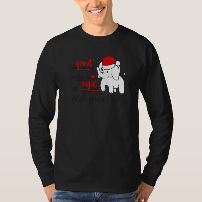 Oh Crap I picked The Wrong White Elephant   Great  T-Shirt (Front)