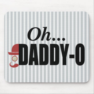Oh...Daddy-O Hipster Man Mouse Pad