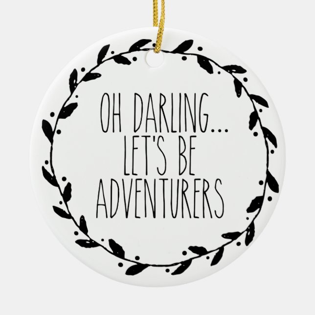 Oh Darling Let's Be Adventurers Ceramic Tree Decoration (Front)