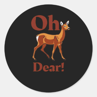 Oh Dear Trendy Clean Design Classic Round Sticker