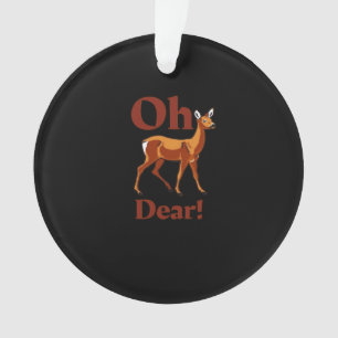Oh Dear Trendy Clean Design Ornament