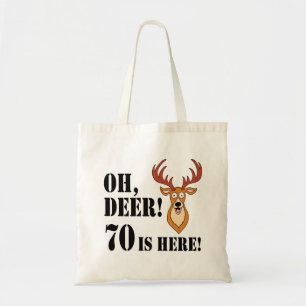 Oh Deer 70th Birthday Tote Bag