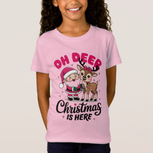 Oh Deer Christmas Is Hear T-Shirt