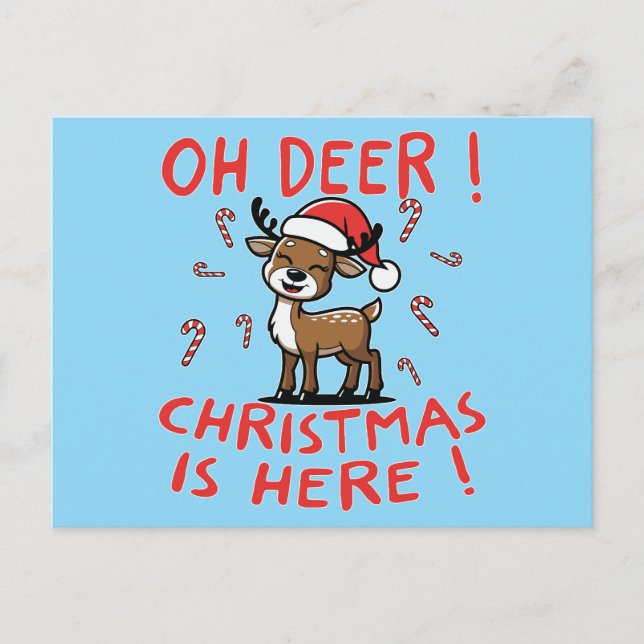Oh Deer Christmas Is Here Holiday Postcard (Front)