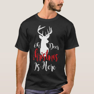 Oh Deer Christmas Is Here Reindeer Xmas Pajama 3 T-Shirt
