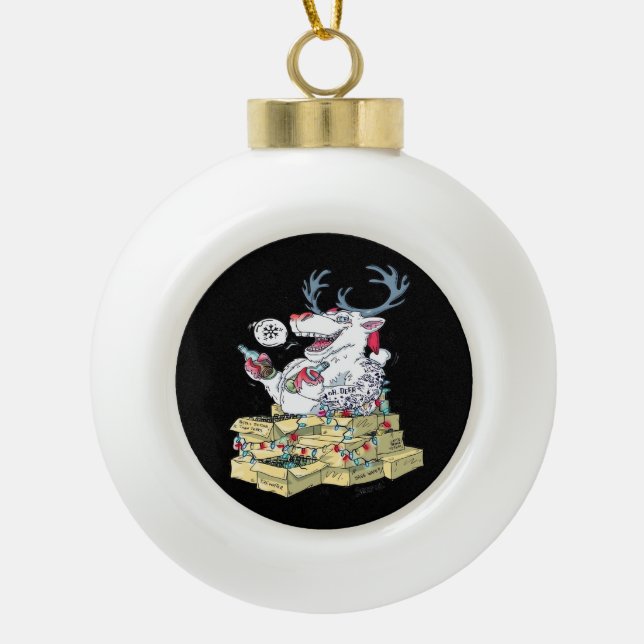 Oh Deer Drunk Reindeer Celebrating Christmas Festi Ceramic Ball Christmas Ornament (Front)