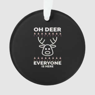 Oh Deer Everyone Is Here Modern Style Ornament