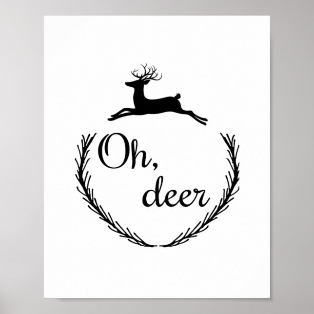 Oh Deer Funny Style Design  Poster (Front)