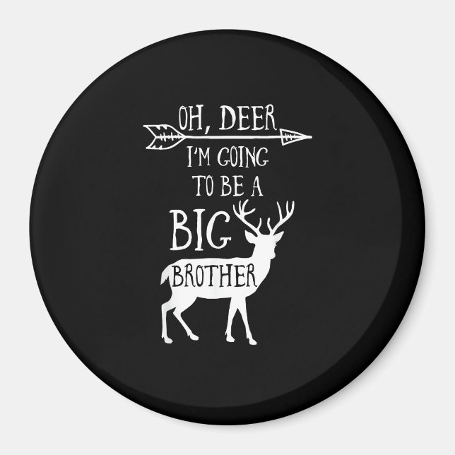 Oh Deer Going To Big Brother Christmas Announcemen Magnet (Front)