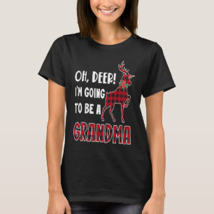 Oh Deer I'm Going To Be a Grandma Plaid Reindeer C T-Shirt