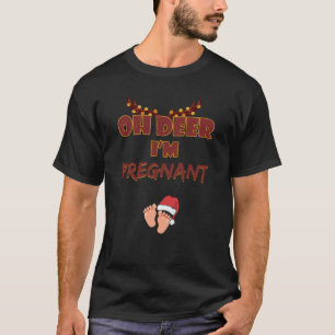 Oh Deer I'm Pregnant Christmas Holiday Gift T-Shirt