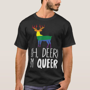 Oh Deer I'm Queer Funny LGBT Gay Pride T-Shirt
