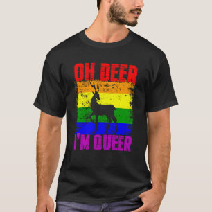 Oh Deer I'm Queer Gay Pride Month LGBTQ Pride T-Shirt