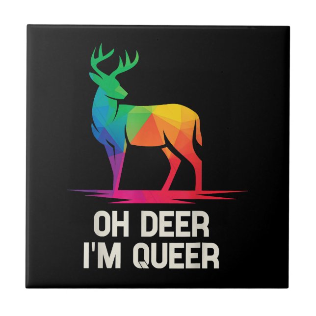 Oh Deer Im Queer LGBT  Tile (Front)