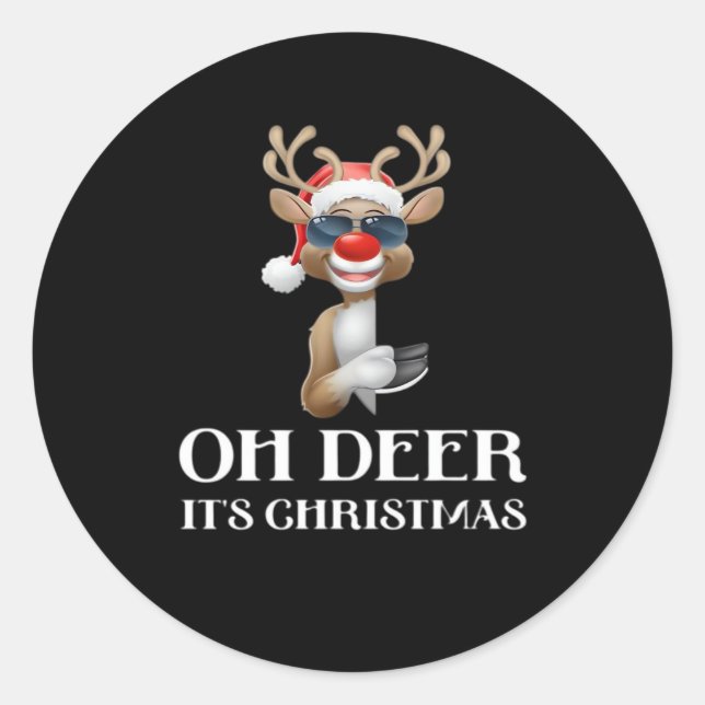 Oh Deer Its Christmas Reindeer With Red Nose And S Classic Round Sticker (Front)