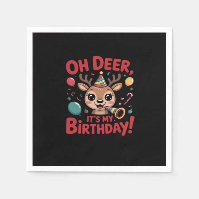 Oh Deer Its My Birthday Cute Reindeer Festive Styl Napkin (Front)