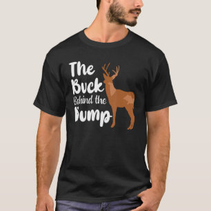 Oh Deer My Buck Behind The Bump I'm Pregnant Annou T-Shirt