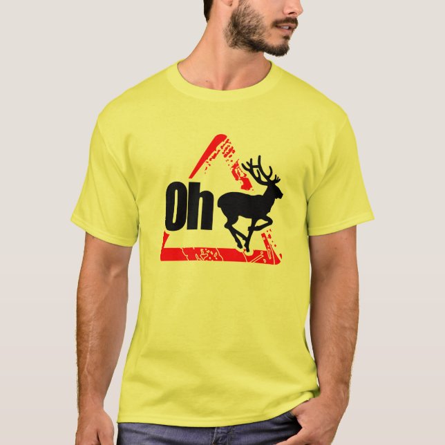 Oh Deer Not Again T-Shirt (Front)