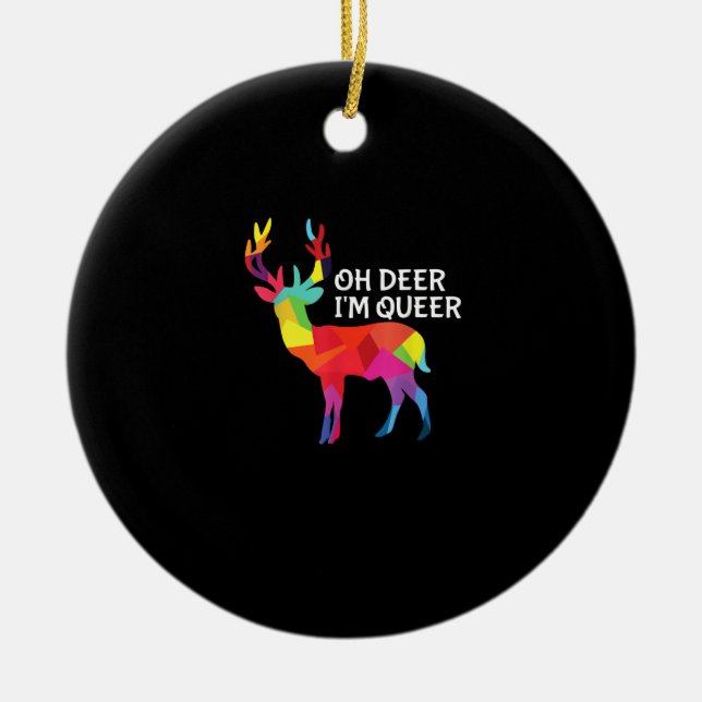 Oh Deer Queer Funny Pun LGBT Pride Design Ceramic Tree Decoration (Front)