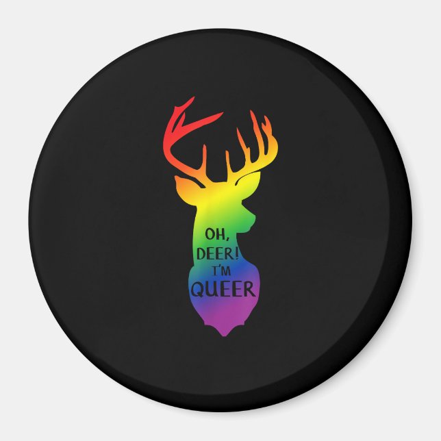 Oh Deer Queer Pride Celebration Funny LGBT Gift  Magnet (Front)