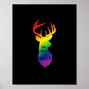 Oh Deer Queer Pride Celebration Funny LGBT Gift Poster