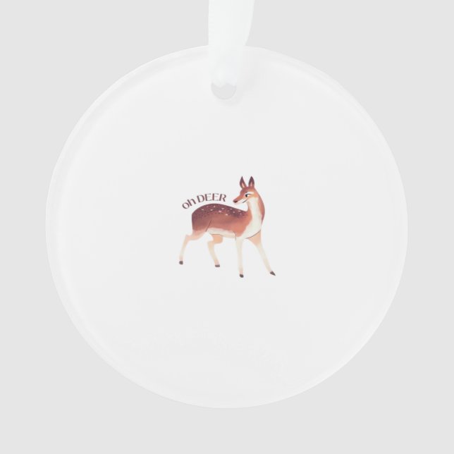 Oh Deer Whimsical Creative Design Acrylic Ornament (Front)