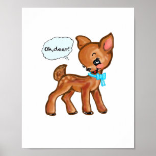 Oh Deer Whimsical Forest Vibe Poster