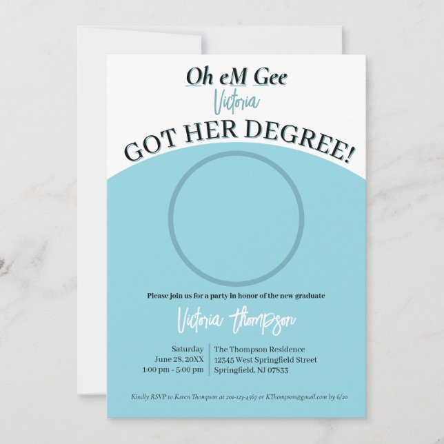 Oh eM Gee they got their degree! funny Graduation Invitation (Front)
