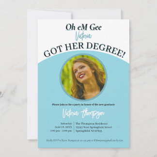Oh eM Gee they got their degree! funny Graduation Invitation