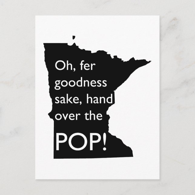 Oh Fer Goodness Sake Hand Over Pop MN Postcard (Front)