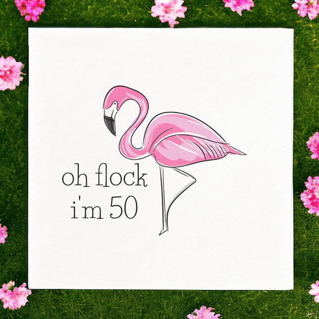 Oh Flock I'm 50 Pink Flamingo Birthday Napkin (Creator Uploaded)