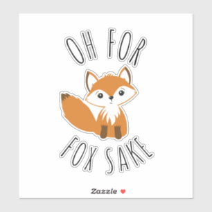 Oh for Fox Sake 