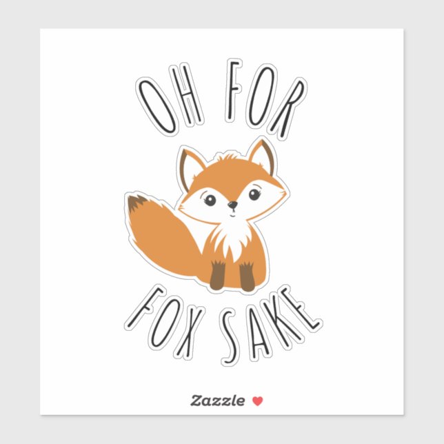 Oh for Fox Sake  (Sheet)