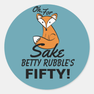 Oh, For Fox Sake 50th Birthday Personalised Classic Round Sticker