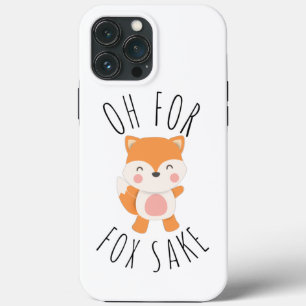 Oh for Fox Sake iPhone 13 Pro Max Case