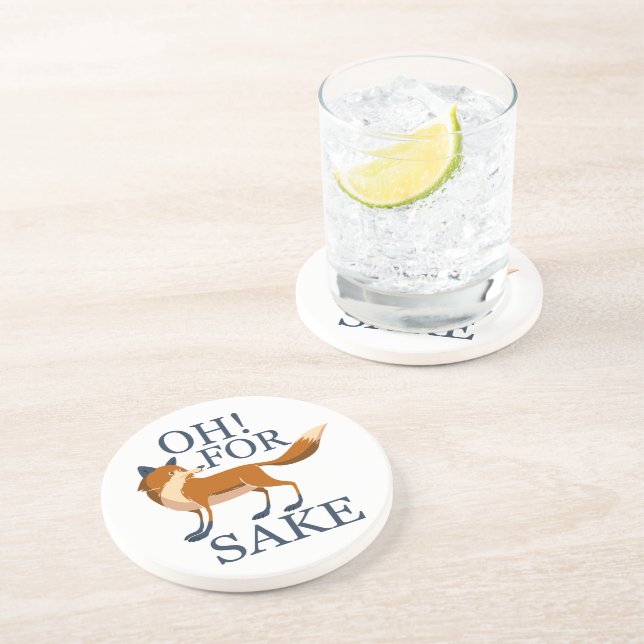 Oh for fox sake coaster (Side)