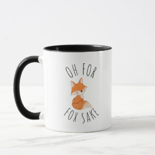 Oh for Fox Sake Coffee Mug