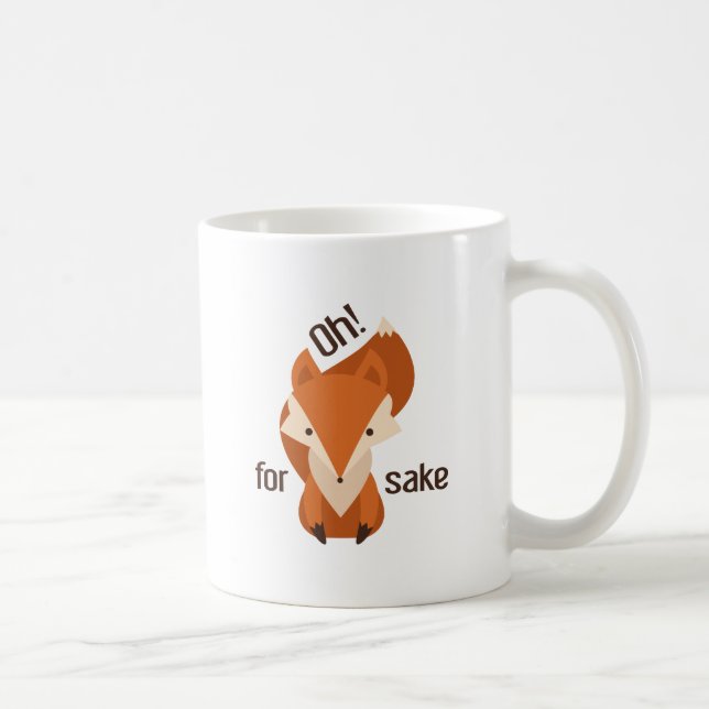 Oh For Fox Sake Coffee Mug (Right)