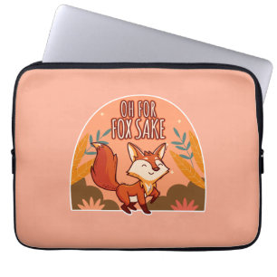 Oh For Fox Sake Cute and Funny Fox Laptop Sleeve