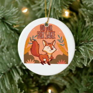 Oh For Fox Sake Cute and Funny Fox Round Pillow Ceramic Tree Decoration
