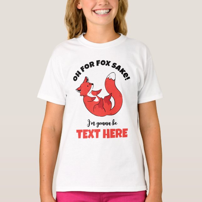 Oh For Fox Sake I'm Gonna Be Big Sister Funny Pun T-Shirt (Front)